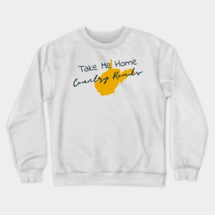 Take Me Home Country Roads Crewneck Sweatshirt